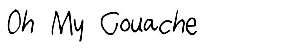 Oh My Gouache font preview